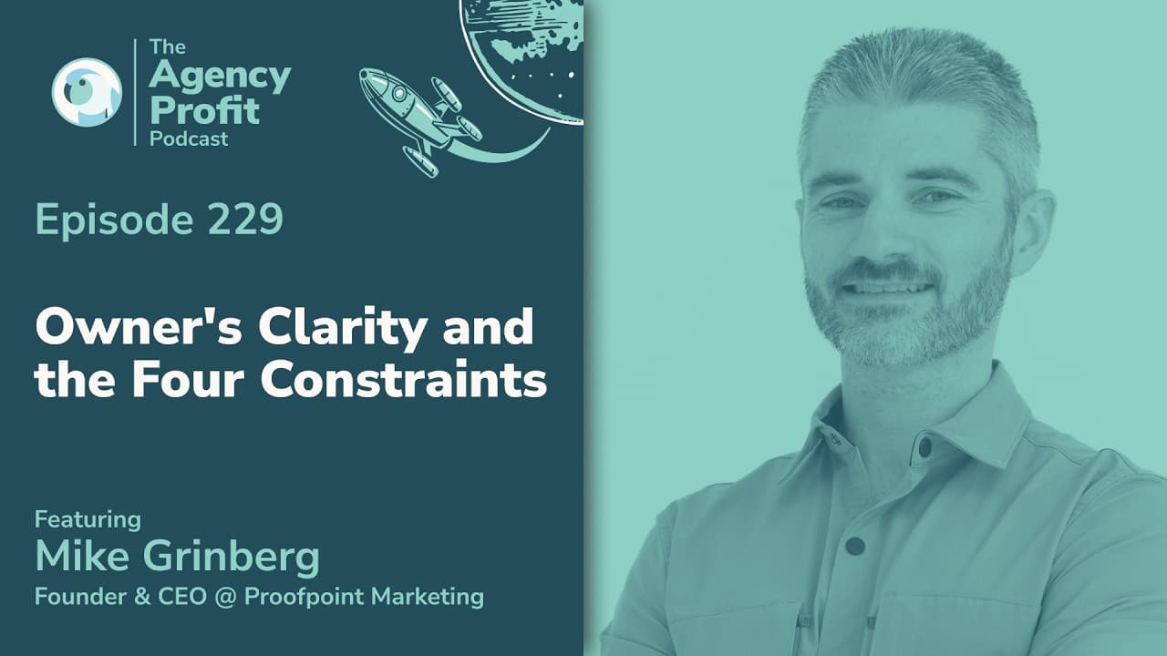 Owner's Clarity and the Four Constraints